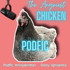 6 The Angriest Chicken In The Apothacary By Ignisentis
