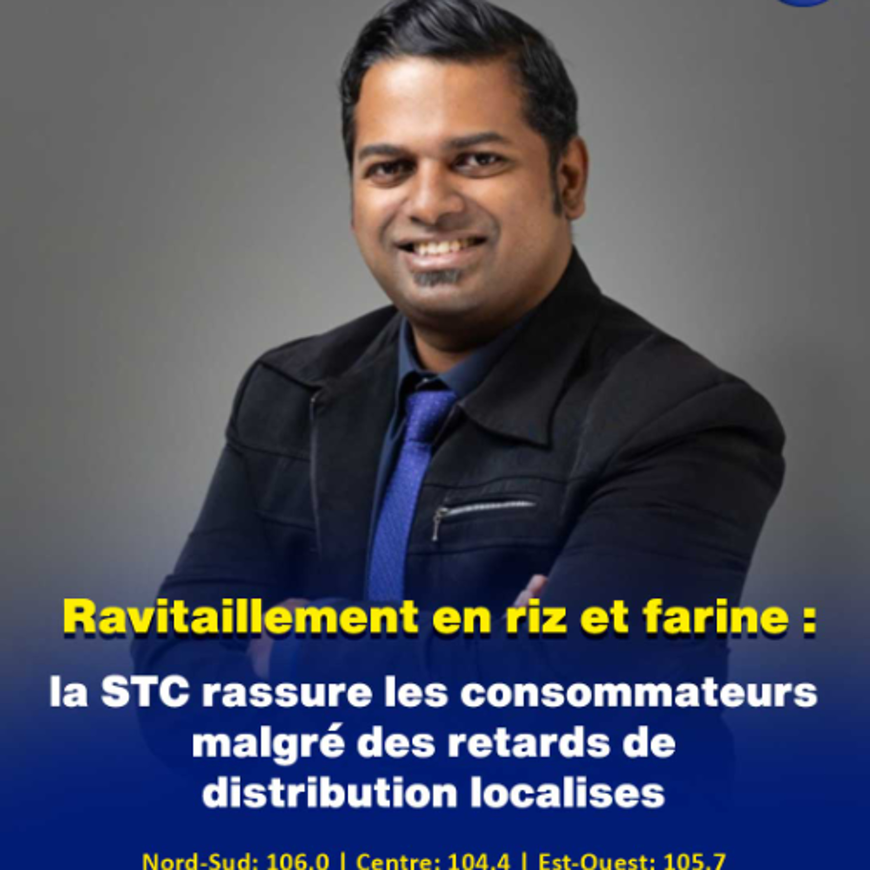 Ravitaillement en riz et farine : la STC rassure les consommateurs malgré des retards de distribution localises episode artwork