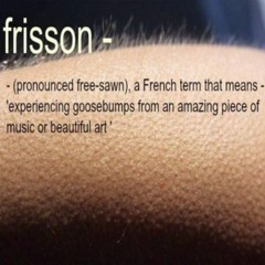 Frisson .05