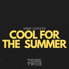 Demi Lovato - Cool For The Summer (remix)