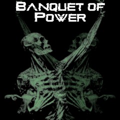 Banquet of power