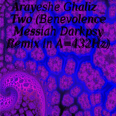 Arayeshe Ghaliz _ Two (Benevolence Messiah Darkpsy Remix in A=432Hz)