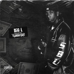 Big L - Flamboyant (Fair Warning Version) Prod. Dj Southbound