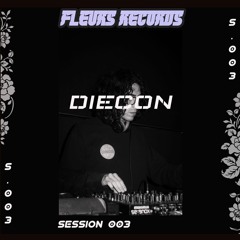 Fleurs Session's 03 - Diecon
