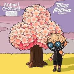 Animal Crossing: New Horizons (TOKYO MACHINE Remix)