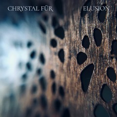 TRACK PREMIERE : Chrystal Für - Elusion