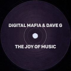 Digital Mafia And Dave G - The Joy Of Music (Sample)