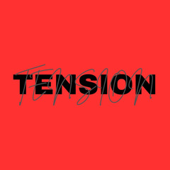 Tension