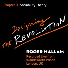 Designing the Revolution | Chapter 9 | Sociability Theory