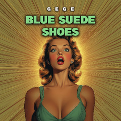 Gege - Blue Suede Shoes (Radio Edit)