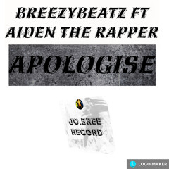 Apologise (feat. Aiden The Rapper)
