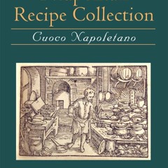 ❤[READ]❤ The Neapolitan Recipe Collection: Cuoco Napoletano (New York, Pierpont Morgan