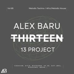 MELODIC TECHNO - THIRTEEN13 VOL.85 (Cassian, Ayla, Mathame, 19_26, CAY (DE), Massano, Mrak...)