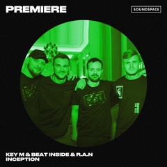 Premiere: Key M & Beat Inside & R.A.N - Inception [Svet]