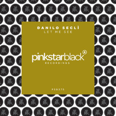 Danilo Seclì - Let Me See