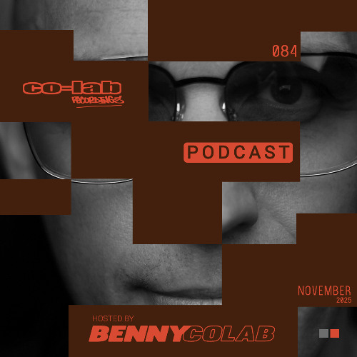 Co-Lab Recordings Podcast hosted by Benny Colab - POD084 - November 2025 - MP3