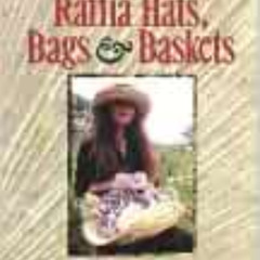 [Read] EPUB ✏️ How to Make Raffia Hats, Bags & Baskets by Liz Doyle [EBOOK EPUB KINDL