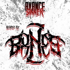 AVANCE - SINNER [REAPED BY BXNES]