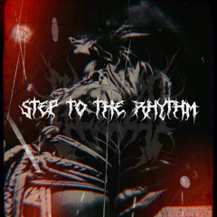 Step To The Rhythm (FREE DL)