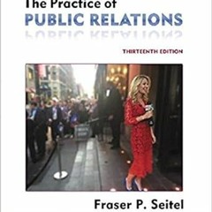 [@Read] by Fraser P. Seiteland - The Practice of Public Relations (13th Edition) (Paperback) Pe