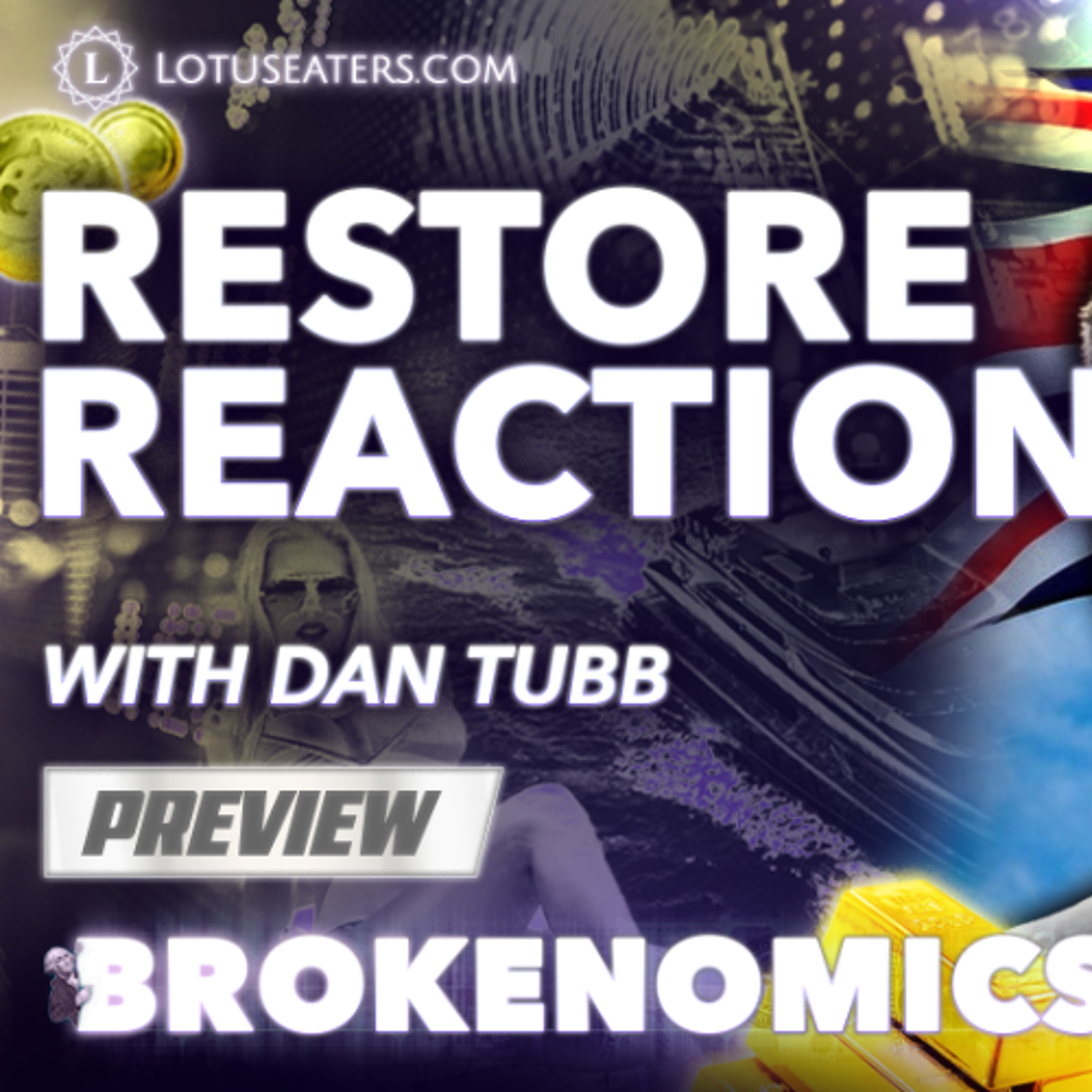 PREVIEW: Brokenomics | Restore Britain Party