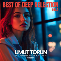 Umut Torun - Best Of Deep Selection Vol. 9