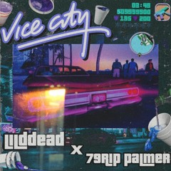 Vice City Ft.79Rip Palmer(prod.Lebriseur)