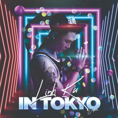 Mixtape - LINH KU IN TOKYO - JAPAN | VINAHOUSE  2019