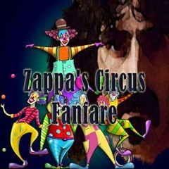 Zappa's Circus Fanfare