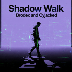 Shadow Walk