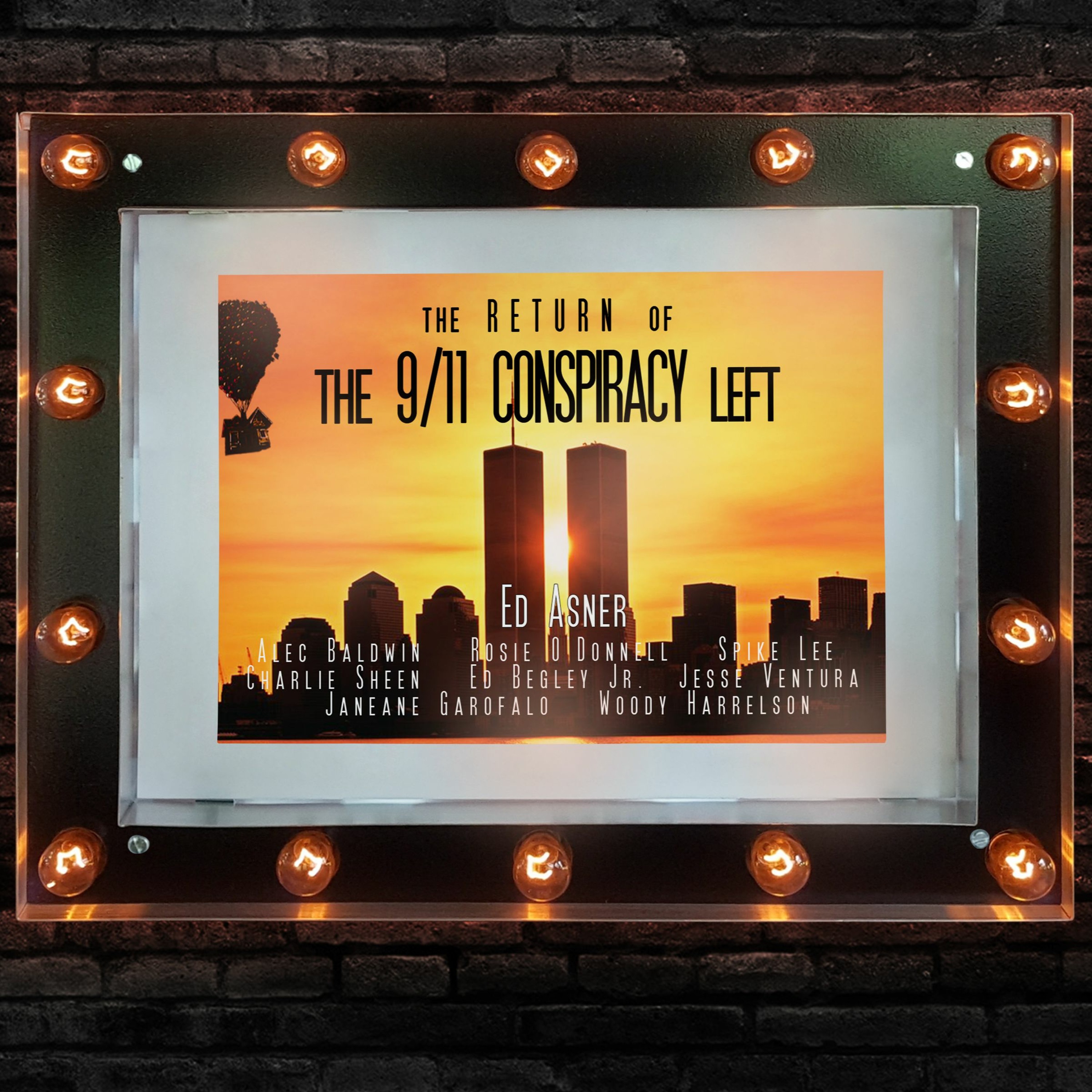 The Return of the 9/11 Conspiracy Left, Restrategizing & How to Turn Over More Stones 1 of 2