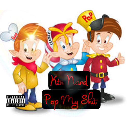 Ktn Nard - Pop My Sh*t