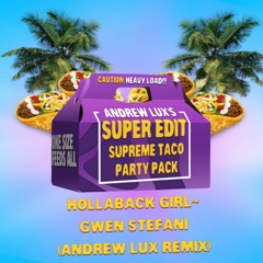 Hollaback Girl - Gwen Stefani (Andrew Lux Remix)
