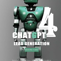 ⏳ READ EPUB ChatGPT 4 Lead Generation Full