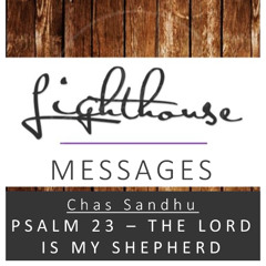 Psalm 23 - The Lord Is My Shepherd