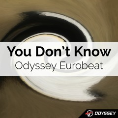 You Don't Know [Extended]