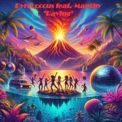 Pyrococcus Feat. Manthy - Raving (Synthbuster Remix)