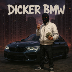 Dicker BMW