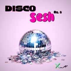 Disco Sesh No. 0