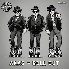 Akas - Roll Out