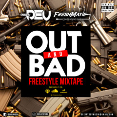 Out & Bad Freestyle Mixtape