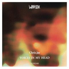 [WRK040] Chriz.jae - Voices In My Head • Preview