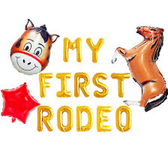 First Rodeo