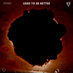 Used To Be Better - The Demons, Justin Mylo