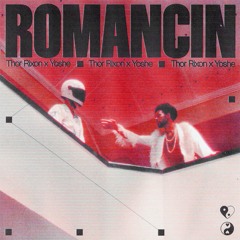 Romancin (ft. Yoshe)