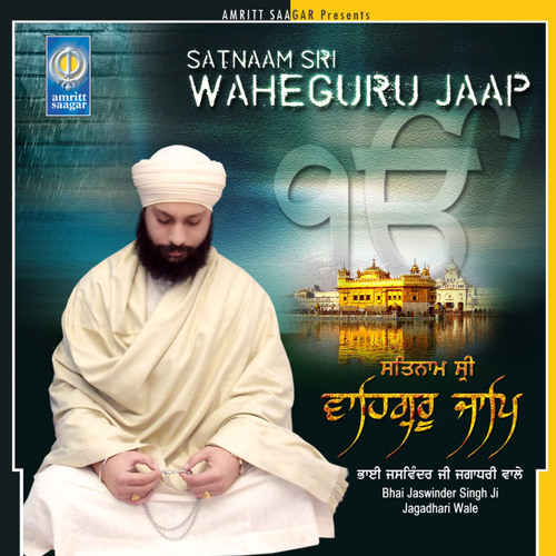 Stream Satnam Shri Waheguru Jaap by Bhai Jaswinder Singh Ji Jagadhri Wale |  Listen online for free on SoundCloud