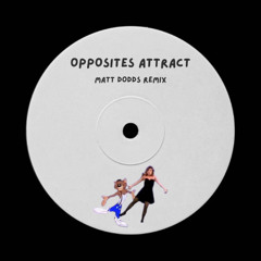 Opposites Attract Remix | Free Download