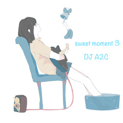 sweet moment 3 （chillout mix）