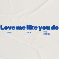 love me like you do - ellie goulding (cover)