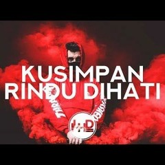 Dwiki CJ - Kusimpan Rindu Dihati [NoX2 L3 Remix]